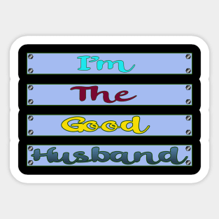 The good husband Sticker